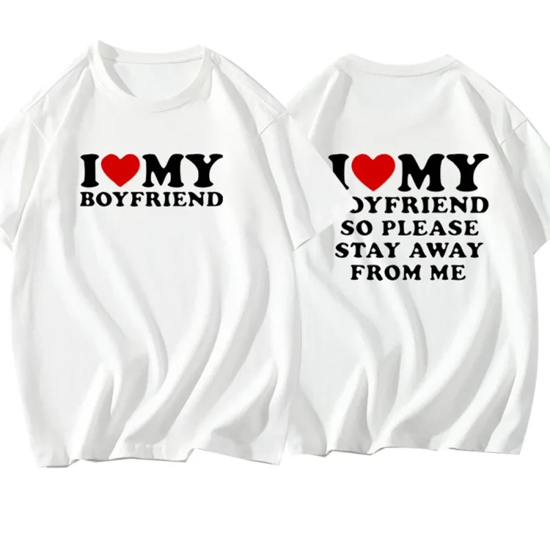 "i Love My Boyfriend" Letter Printed T Shirt Women Summer Cotton
